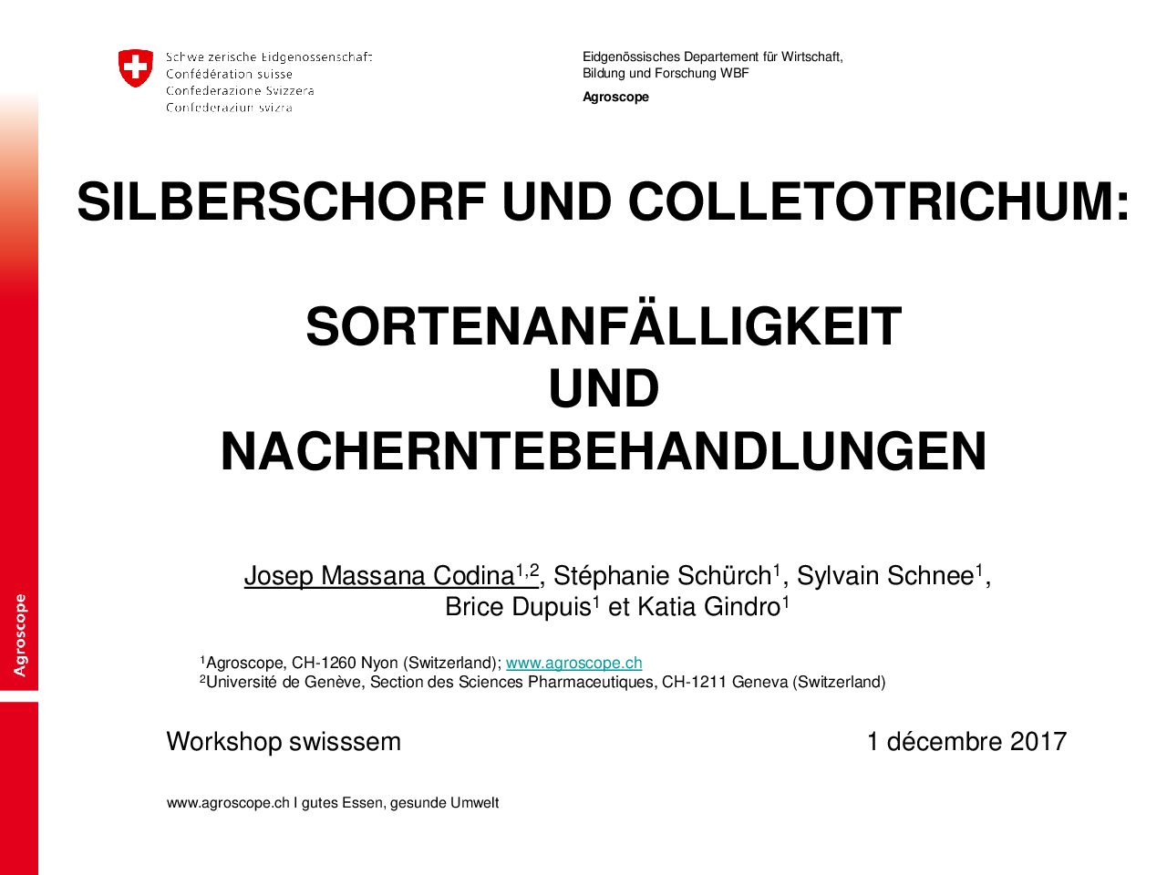 Silberschorf und Colletotrichum: Sortenanfälligkeit und Nacherntebehandlungen (Agroscope)