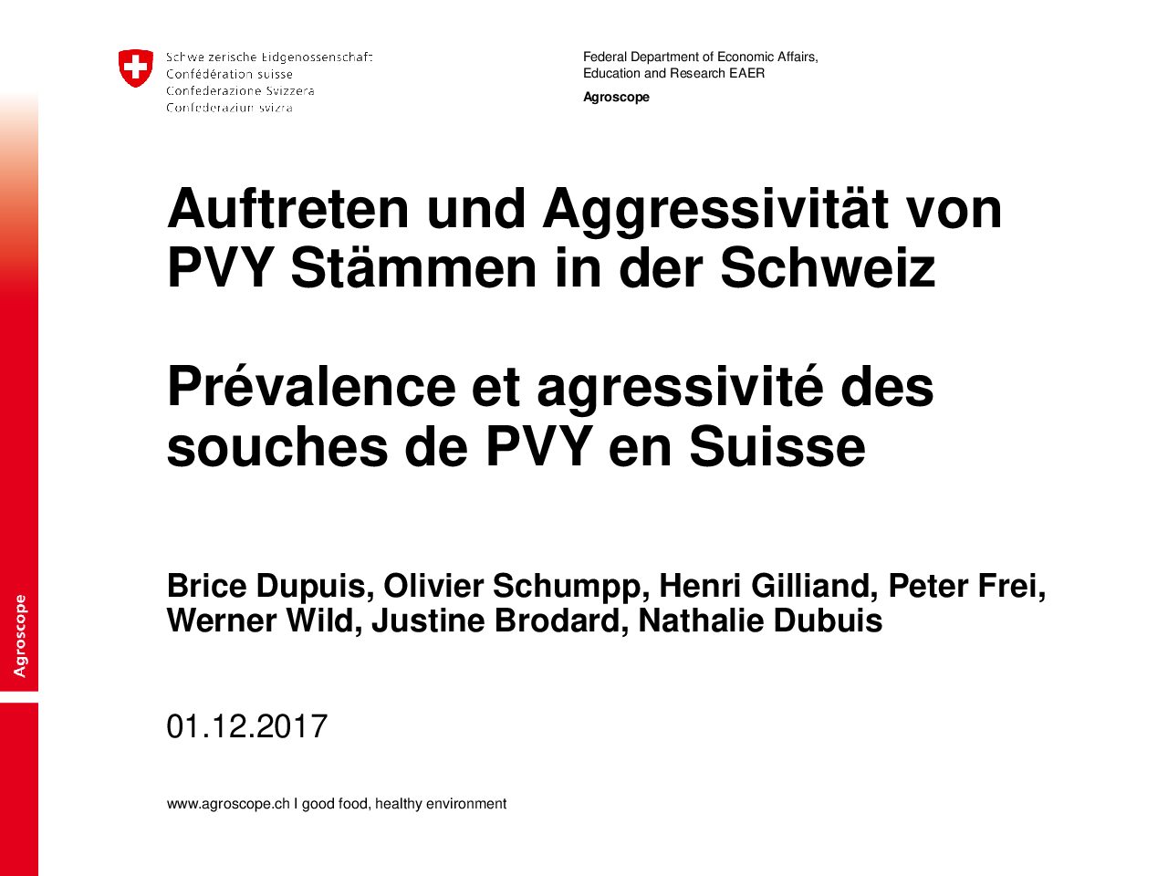 Auftreten und Aggressivität von PVY Stämmen in der Schweiz (Agroscope)